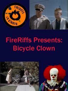 FireRiffs Presnets: Bicycle Clown