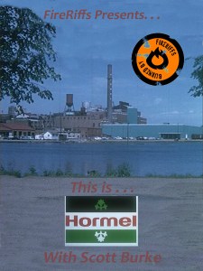 FireRiffs Presents: This is Hormel